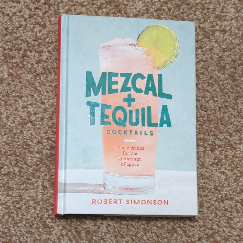 Mezcal + Tequila Cocktails Book by - Blue and Red Cover